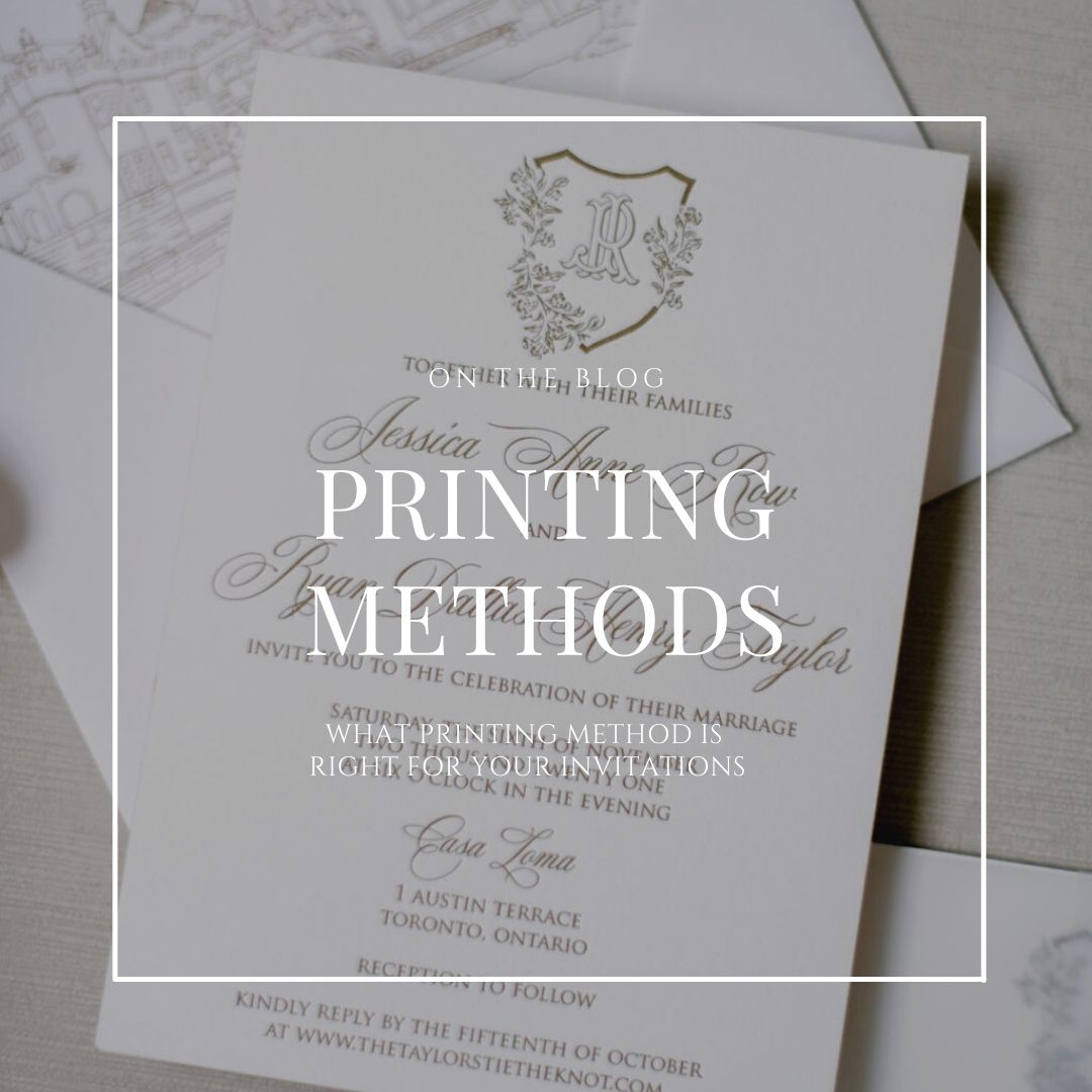 The Invitation Studio - Blog Post - What Printing Method is right for you?